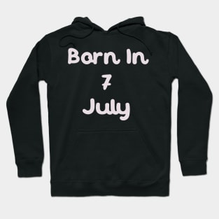 Born In 7 July Hoodie